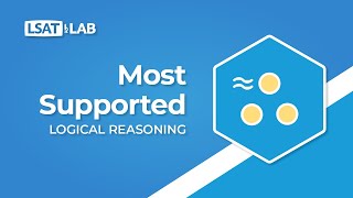 Most Supported  LSAT Logical Reasoning [upl. by Cirillo452]