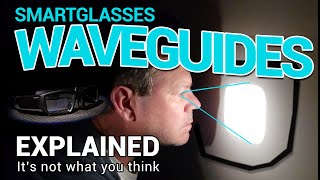 Smartglasses WAVEGUIDES explained  How they actually work [upl. by Thagard]