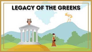 The Contributions and Legacy of the Ancient Greeks [upl. by Eelrebma683]