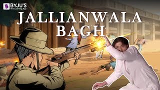 In Memoriam  Jallianwala Bagh Massacre  Indian History with BYJUS [upl. by Aicenat]