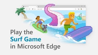 Microsoft Edge  Play the Surf Game [upl. by Romaine909]