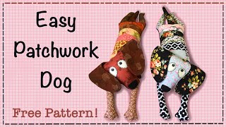 Easy Patchwork Dog  FREE PATTERN  Full Tutorial with Lisa Pay [upl. by Anaujahs]