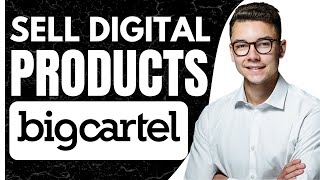 How to Sell Digital Products on Big Cartel 2025 [upl. by Aitnas]