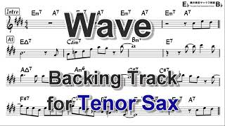 Wave  Backing Track for Tenor Sax [upl. by Tanitansy181]