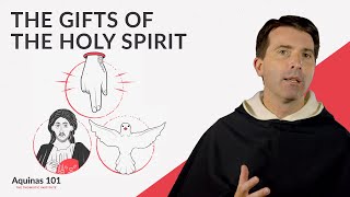 The Gifts of the Holy Spirit Aquinas 101 [upl. by Starr]