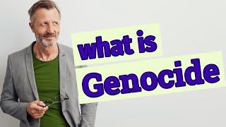 Genocide  Definition of genocide [upl. by Hardi]