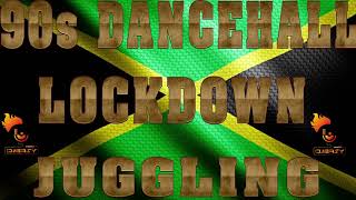 90S OLD SCHOOL DANCEHALL MIX INSIDE QUARANTINE LOCKDOWN JUGGLING THIRD PHASE [upl. by Yelhsa578]