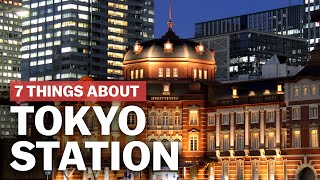 7 Things to know about Tokyo Station  japanguidecom [upl. by Katz]