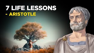 7 Life Lessons From Aristotle Aristotelianism [upl. by Maxwell]