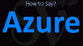 How to Pronounce Azure CORRECTLY [upl. by Hirza530]