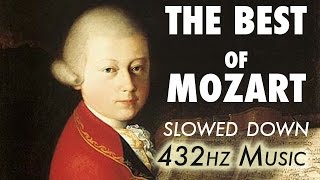 The Best Of Mozart  Slowed Down  432Hz  45 Hours [upl. by Nidraj736]