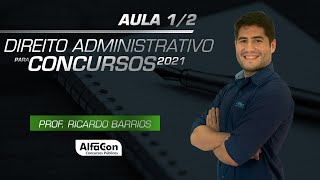 DIREITO ADMINISTRATIVO PARA CONCURSOS 2021  AULA 12  AlfaCon [upl. by Vladimar]