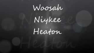 Woosah  Niykee Heaton LYRICS [upl. by Lubba]