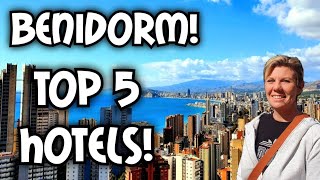 Benidorm  Top 5 Hotels [upl. by Lesser640]