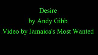 Desire  Andy Gibb Lyrics [upl. by Laurette177]