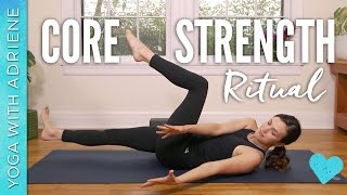 Core Strength Ritual  Yoga With Adriene [upl. by Ydnelg467]