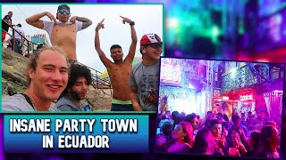 Insane Party Town In Ecuador Beaches Clubs Open Bar amp 5 Hostels Ecaudor Travel [upl. by Allevon]