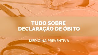 TUDO SOBRE DECLARAÇÃO DE ÓBITO [upl. by Elvira]