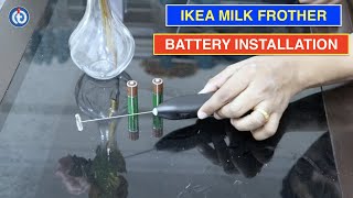 IKEA Milk Frother Battery Installation Procedure [upl. by Calva]