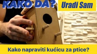 Kako Napraviti Kucicu Za Ptice  URADI SAM [upl. by Adrianna]