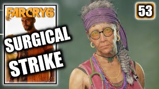 Far Cry 6 – Surgical Strike  Lucky Mama Story Mission  Walkthrough Part 53 [upl. by Purdum]