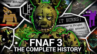 The Complete History of FNAF 3 Five Nights at Freddys 3 Retrospective [upl. by Zanahs]