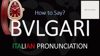 How to Pronounce Bvlgari CORRECTLY [upl. by Arten]