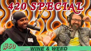 The Wine amp Weed 420 Special [upl. by Bearnard]