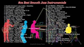 70s amp 80s Best Smooth Jazz Instrumentals Jazz Fusion Classics Retro Jazz Favorites [upl. by Maxine]