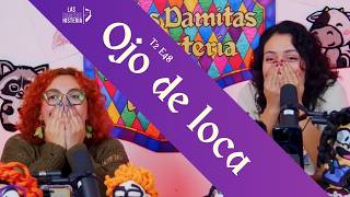 T2 E48  Ojo de loca [upl. by Taite]