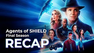 Agents of SHIELD Final Season RECAP [upl. by Ahsuatan]