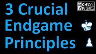 3 Chess Endgame Principles You Need To Know [upl. by Boone]