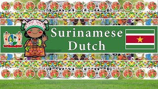 The Sound of the Surinamese Dutch language  dialect Numbers Greetings Words UDHR amp Sample Text [upl. by Aivatan]