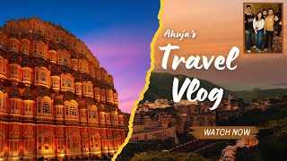 JAIPUR VLOG DAY 2  AHUJA amp FAMILY [upl. by Akihdar833]