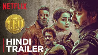 Leo  Official Hindi Trailer  Thalapathy Vijay Lokesh Kanagaraj Sanjay Dutt [upl. by Tomasz]