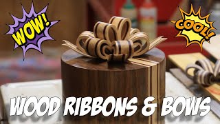 Wood Ribbons and Bows [upl. by Antony]