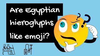 Egyptian Hieroglyphics  were Hieroglyphs like Emoji [upl. by Macnamara]