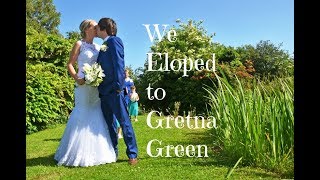 Eloping to Gretna Green  Our Wedding Video Greens at Gretna Water Gardens [upl. by Rratsal]