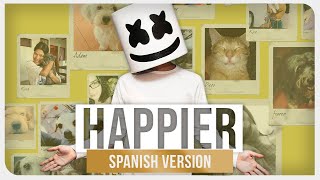 Marshmello ft Bastille  Happier Spanish Version [upl. by Oyam]