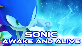 Sonic  Awake and Alive With Lyrics [upl. by Nymsaj]