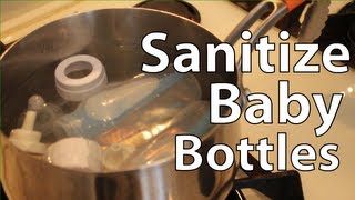 How to Sanitize Baby Bottles [upl. by Gianni]