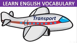 Transportation  Learn English  Vocabulary [upl. by Currie787]