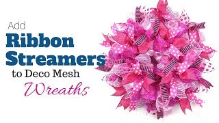 Add Ribbon Streamers to Deco Mesh Wreaths  Deco Mesh Wreaths Beginner Tutorial [upl. by Aital]