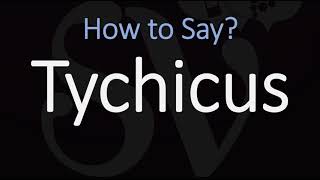 How to Pronounce Tychicus CORRECTLY [upl. by Dimmick151]