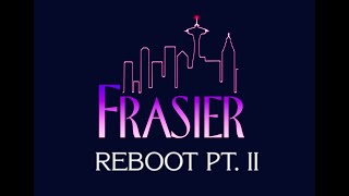 Frasier Reboot Episode 2 [upl. by Timmy]