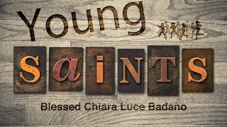 Young Saints  Blessed Chiara Badano [upl. by Aynatan]