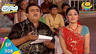 Taarak Mehta Ka Ooltah Chashmah  Episode 308  Full Episode [upl. by Nauqed]