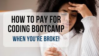 How to pay for a Coding Bootcamp WITH NO CASH  Flatiron School Grad [upl. by Atteuqahc]