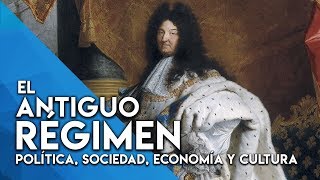 EL ANTIGUO RÉGIMEN POLÍTICA SOCIEDAD ECONOMÍA Y CULTURA EN 13 MINUTOS [upl. by Javed]