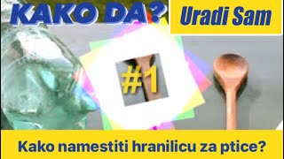 Hranilica Za Ptice  KREATIVNA RADIONICA 1 [upl. by Cora498]